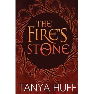 The Fire's Stone -- Tanya Huff